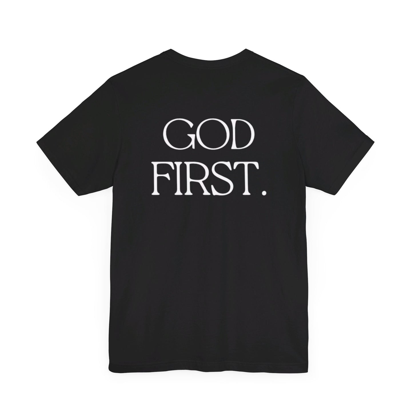 God First. T-Shirt