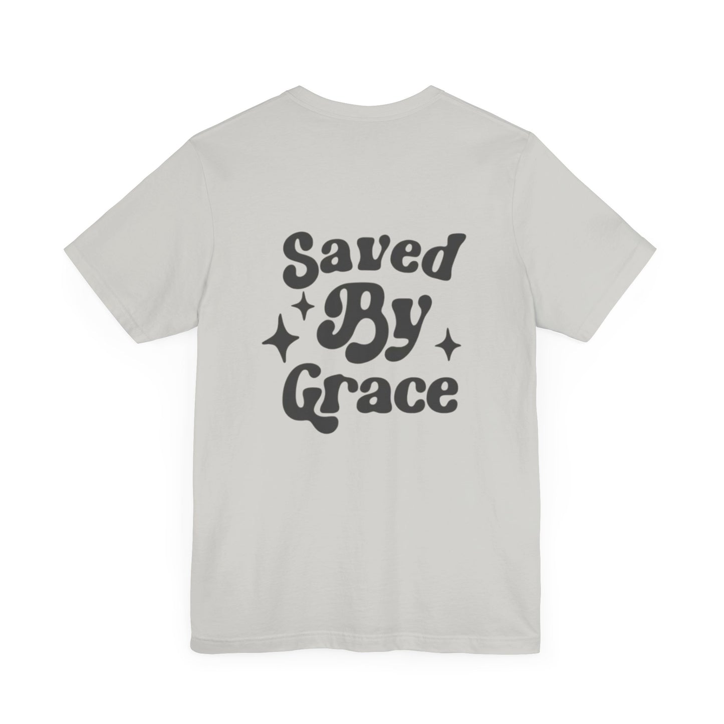 Saved By Grace T-Shirt