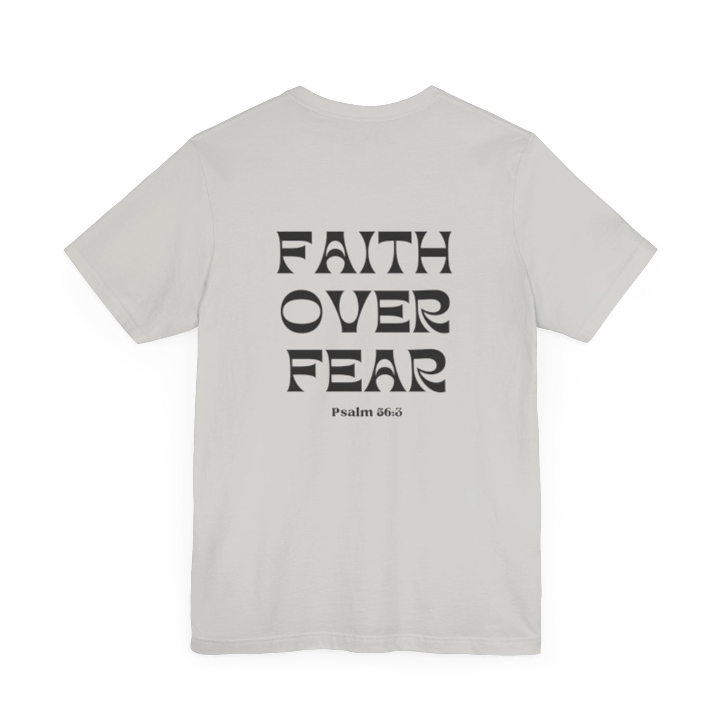 Faith Over Fear T-Shirt