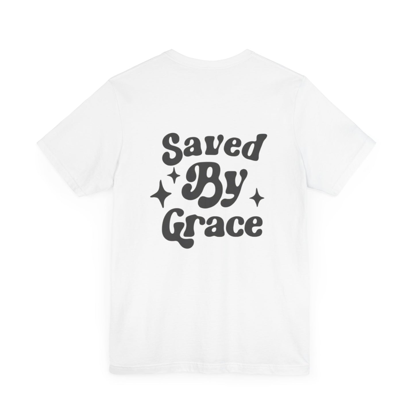 Saved By Grace T-Shirt