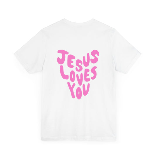 Jesus Loves You T-Shirt