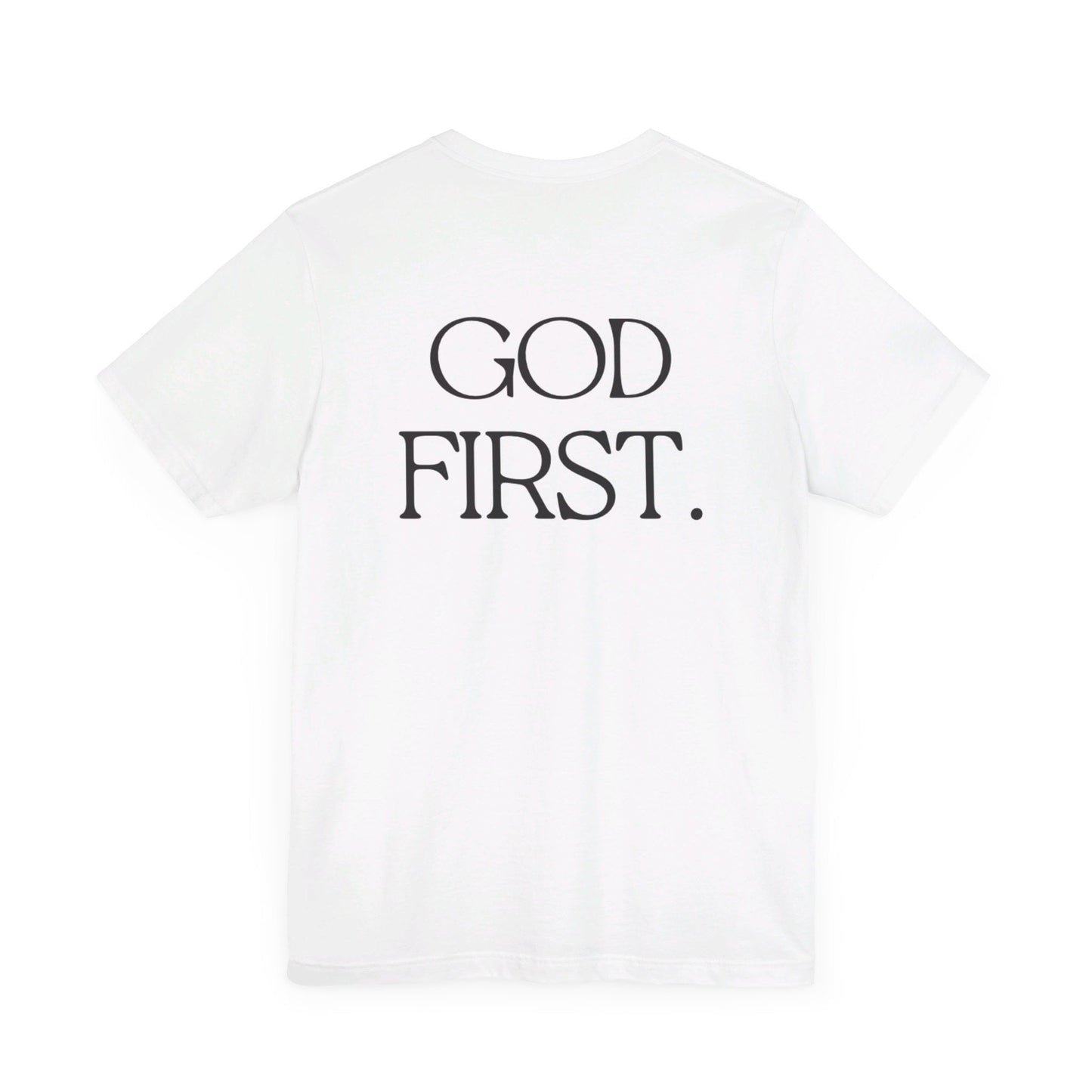 God First. T-Shirt