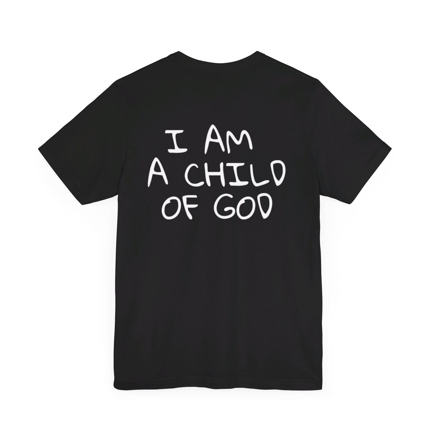 I Am A Child Of God T-Shirt