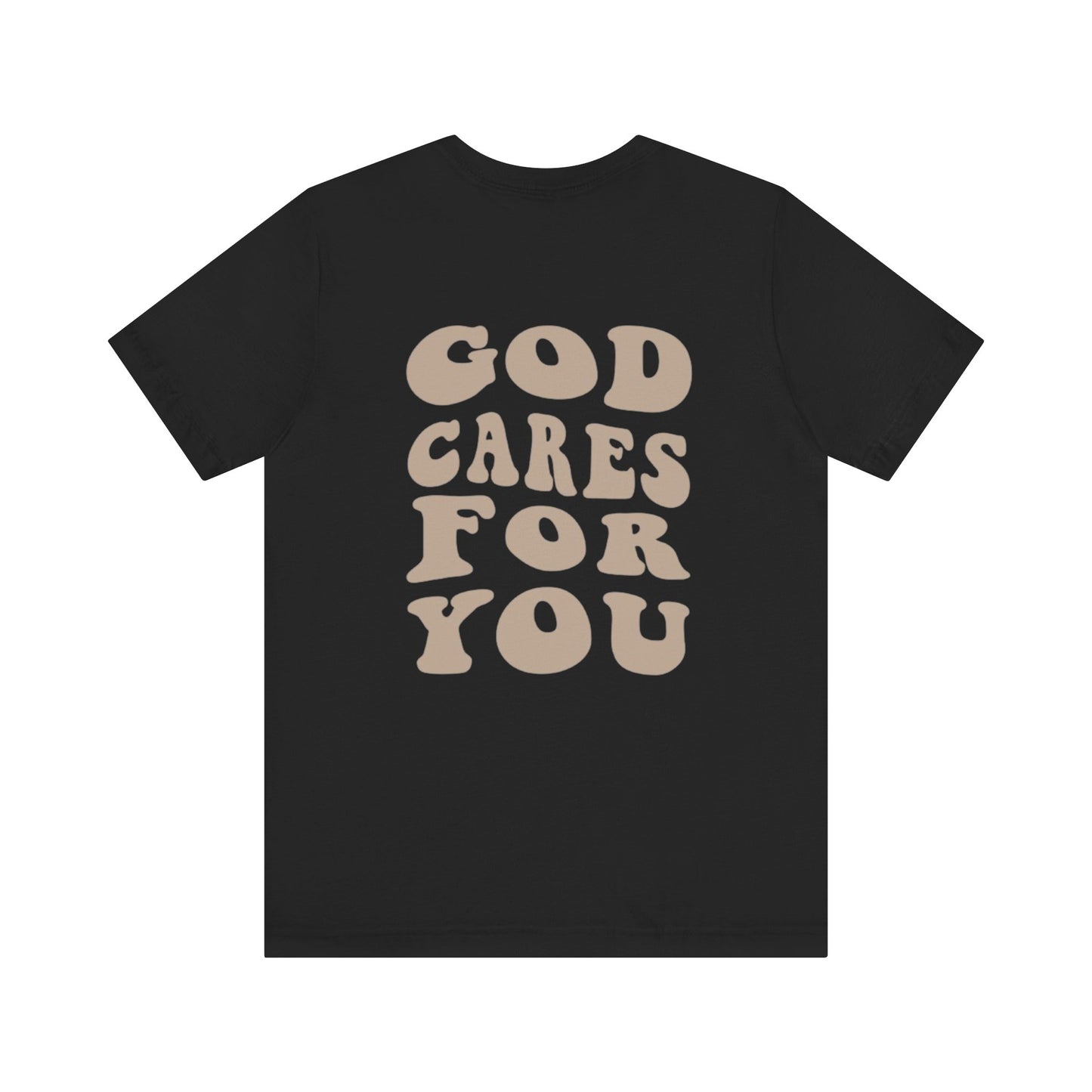 God Cares For You T-Shirt