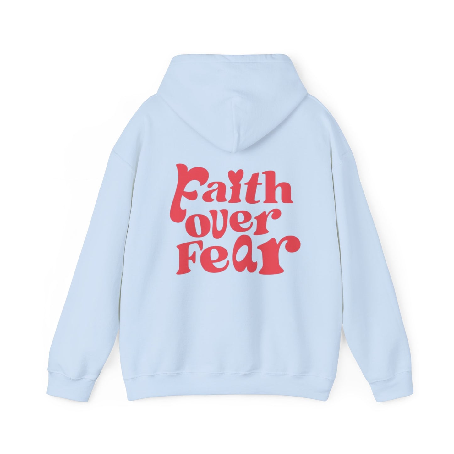 Faith Over Fear Hoodie