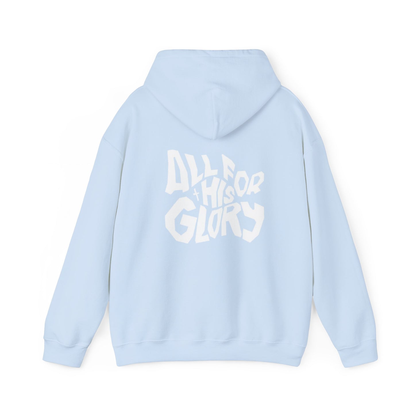 All For His Glory Hoodie