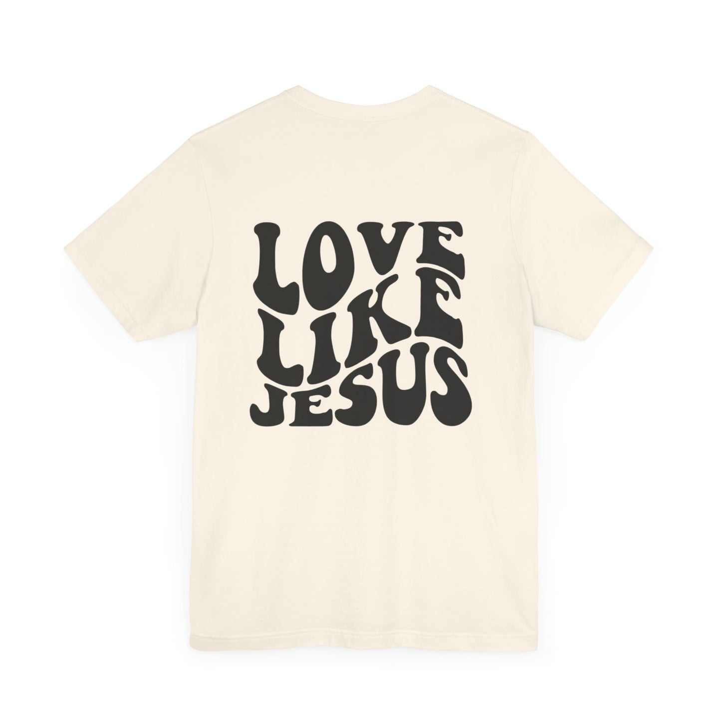 Love Like Jesus T-Shirt