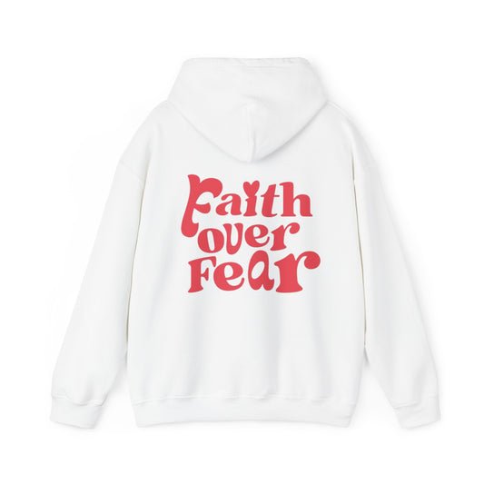 Faith Over Fear Hoodie