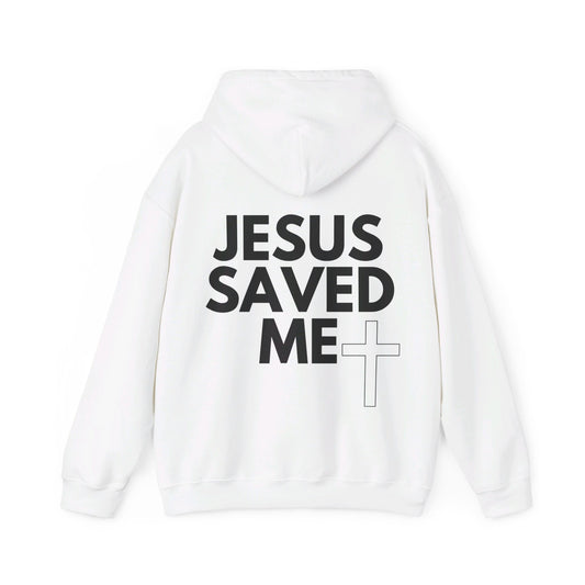 Jesus Saved Me Hoodie